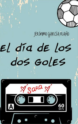 El día de los dos goles
