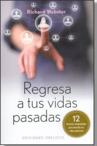 Regresa A Tus Vidas Pasadas