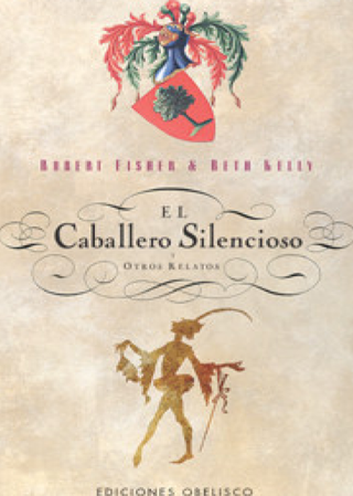 El Caballero Silencioso Y Otros Relatos
