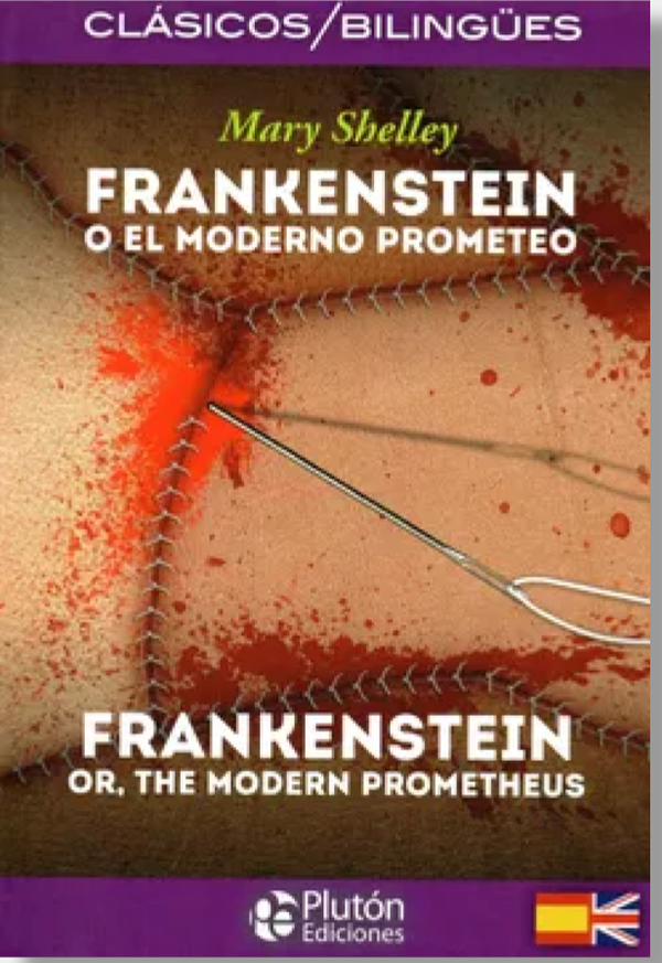 Frankenstein O El Moderno Prometeo-Bilingue