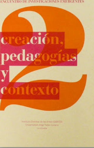 Creación, pedagogía y contexto