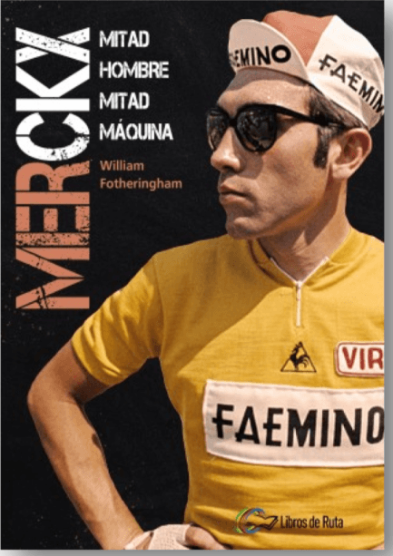 Merckx. Mitad Hombre, Mitad Máquina