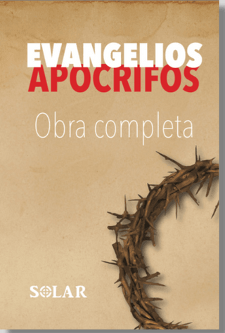 Evangelios Apócrifos Obra Completa