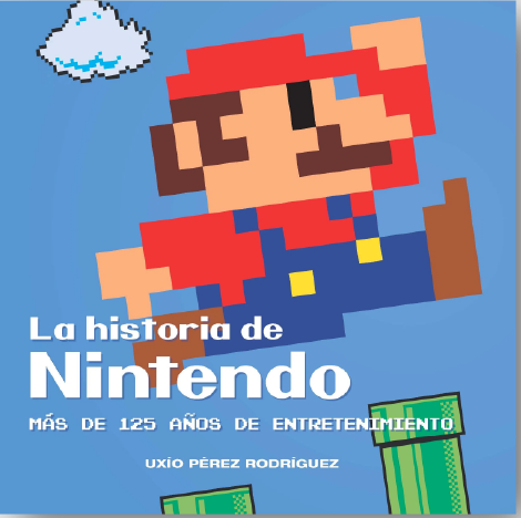 La Historia De Nintendo: Más De 125 Años De Entretenimiento