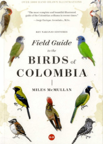 Field Guide To The Birds Of Colombia