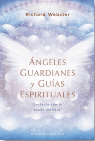 Ángeles Guardianes Y Guías Espirituales