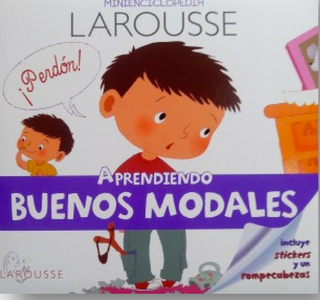 Mini Enciclopedia Larousse: Aprendiendo Buenos Modales