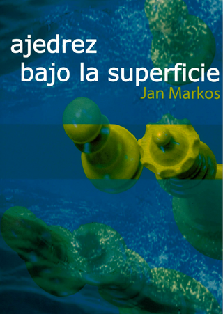 Ajedrez Bajo La Superficie