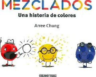 Mezclados. Una historia de colores