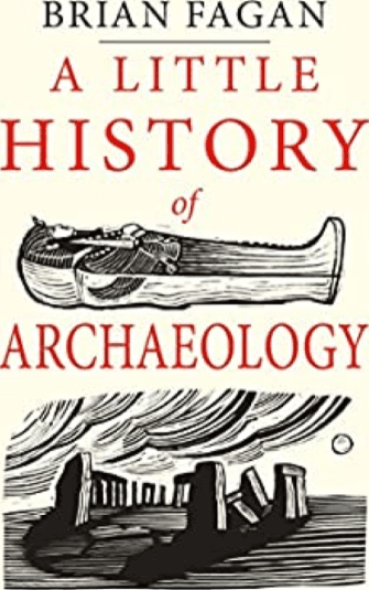 A Little History Of Archaeology