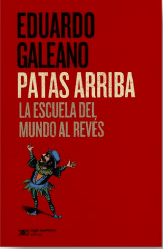 Patas arriba. La escuela del mundo al revés