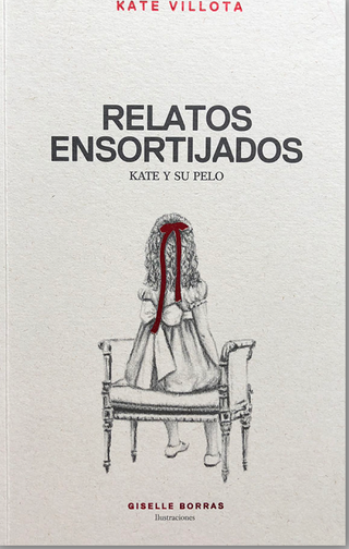 Relatos Ensortijados: Kate y su pelo