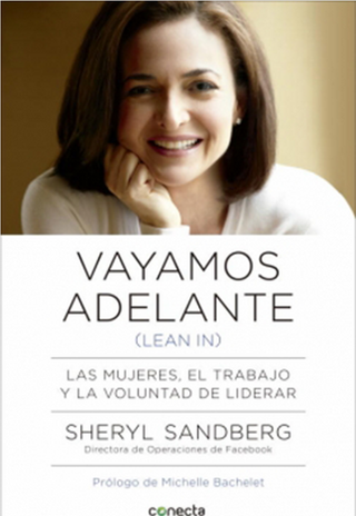 Vayamos Adelante: Las Mujeres, El Trabajo Y La Voluntad De Liderar.