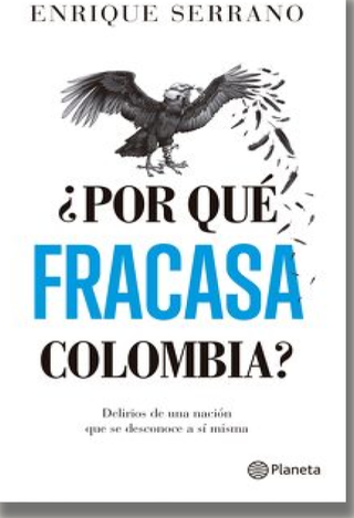 ¿Por Qué Fracasa Colombia?