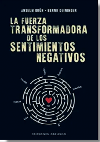 La Fuerza Transformadora De Los Sentimientos Negativos