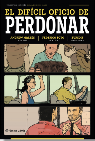 El difícil oficio de perdonar