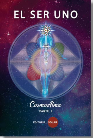 El Ser Uno CosmoAlma (2 Vol)