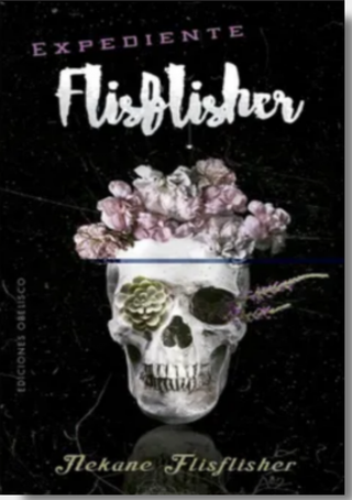 Expediente Flisflisher
