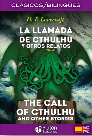 La Llamada De Cthulhu Y Otros Relatos/ The Call Of Cthulhu And Other Stories