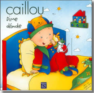 Caillou Dime Donde