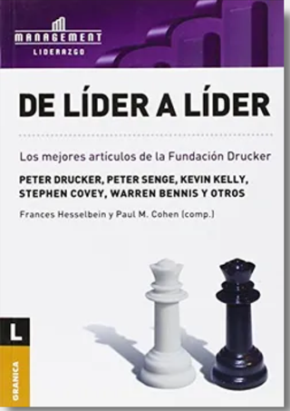 De Lider A Lider. Los Mejores Articulos De La Fundacion Drucker
