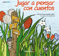 Jugar A Pensar Con Cuentos (Cuento 4-5 Años)
