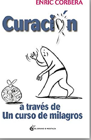 Curación A Través De Un Curso De Milagros