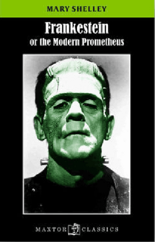 Frankestein or the modern prometheus