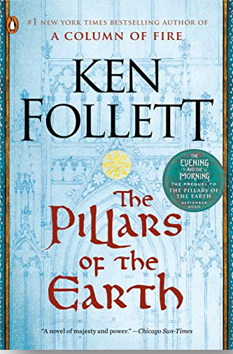 The Pillars Of The Earth: A Novel