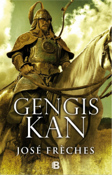 Gengis Kan. El Conquistador