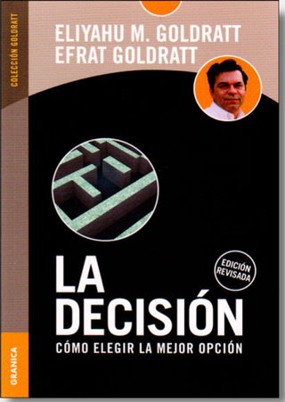 La decisión. Cómo elegir la mejor opción
