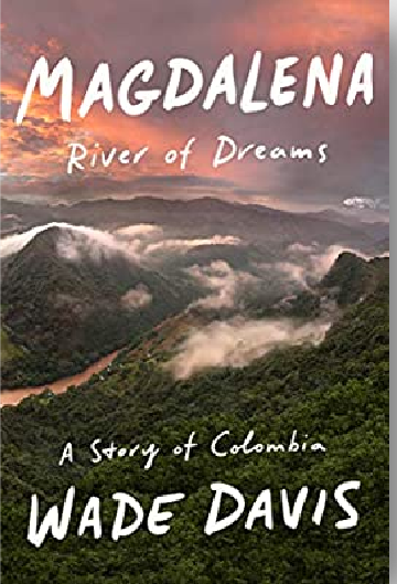 Magdalena: River Of Dreams: A Story Of Colombia