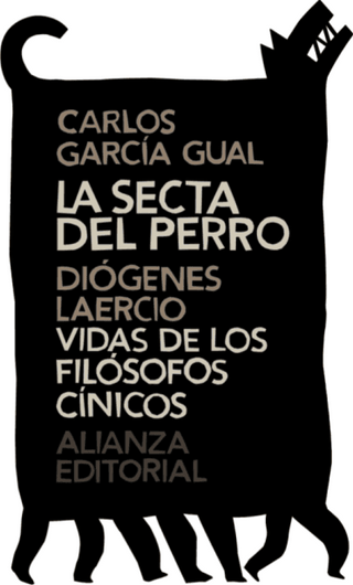 La Secta Del Perro. Vidas De Los Filósofos Cínicos