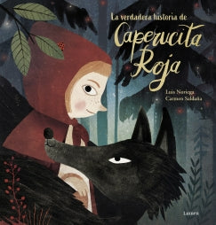 La Verdadera Historia De La Caperucita Roja