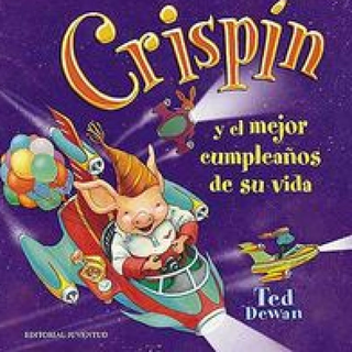 Crispin Y El Mejor Cumpleaños De Su Vida