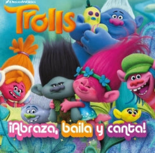 Trolls: ¡Abraza, baila y canta!