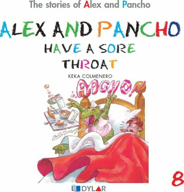 Alex And Pancho Have A Sore Throat - Story 8