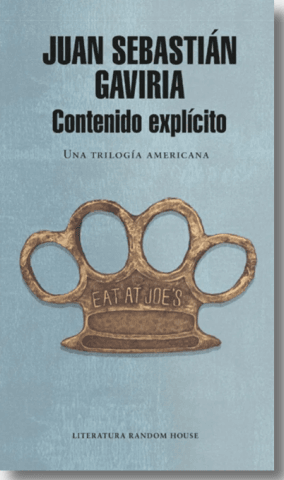 Contenido Explícito. Una Trilogía Americana
