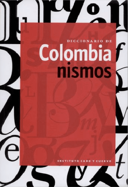 Diccionario de colombianismos