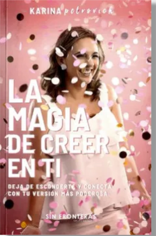 La Magia De Creer En Tí