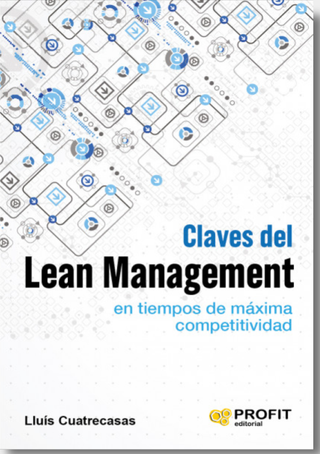 Claves Del Lean Management En Tiempos De Máxima Competitividad