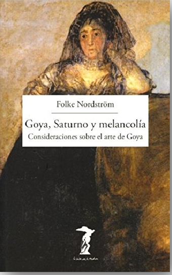 Goya, Saturno Y Melancolía