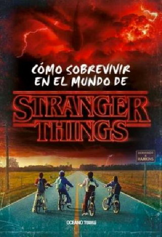 Cómo Sobrevivir En El Mundo De Stranger Things