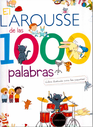 El Larousse De Las 1000 Palabras