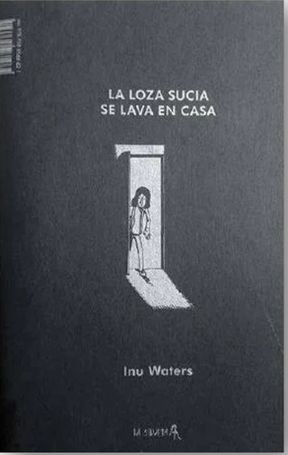 La loza sucia se lava en casa