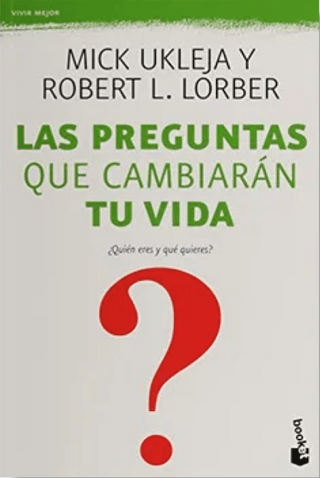 Las Preguntas Que Cambiarán Tu Vida