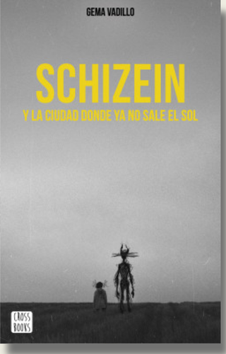 Schizein Y La Ciudad Donde Ya No Sale El Sol