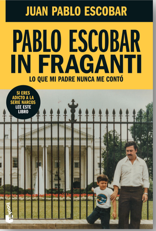 Pablo Escobar In Fraganti