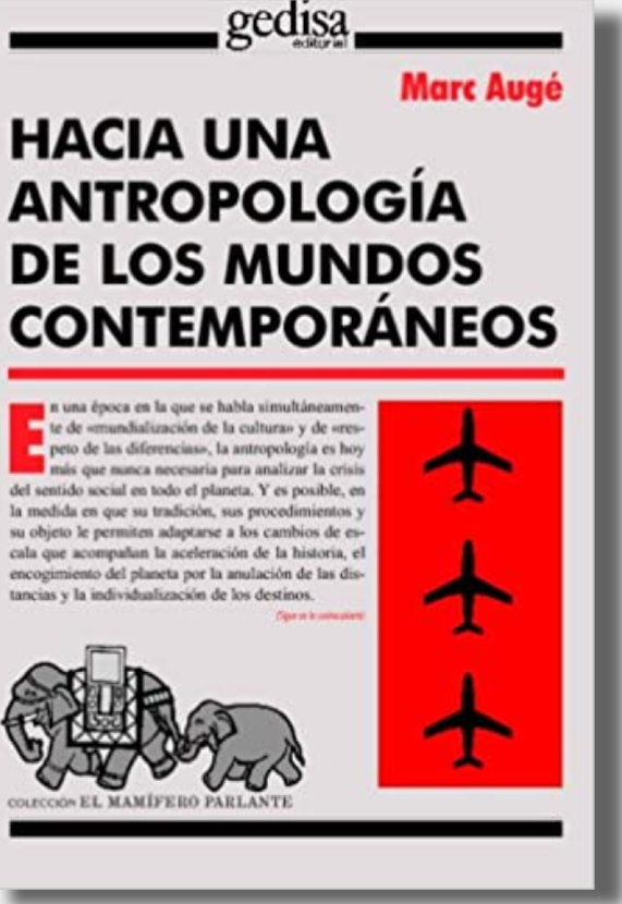 Hacia Una Antropología De Los Mundos Contemporáneos