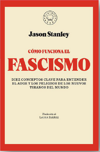 Cómo Funciona El Fascismo